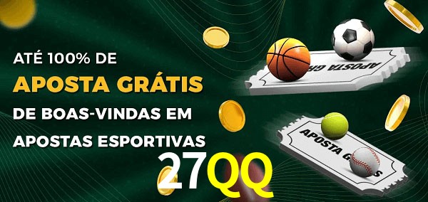 27QQ Ate 100% de Aposta Gratis