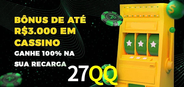 27QQ melhor bônus de depósito